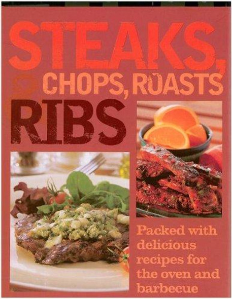 Steaks, Chops, Roasts & Ribs front cover by Westly Sussex, ISBN: 1405457511