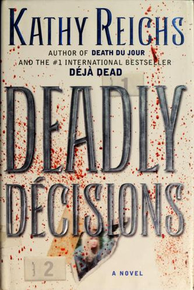 Deadly Decisions 3 Temperance Brennan front cover by Kathy Reichs, ISBN: 0671028367