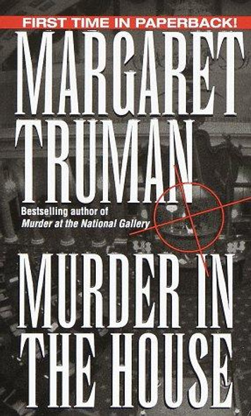 Murder In the House front cover by Margaret Truman, ISBN: 0449001725