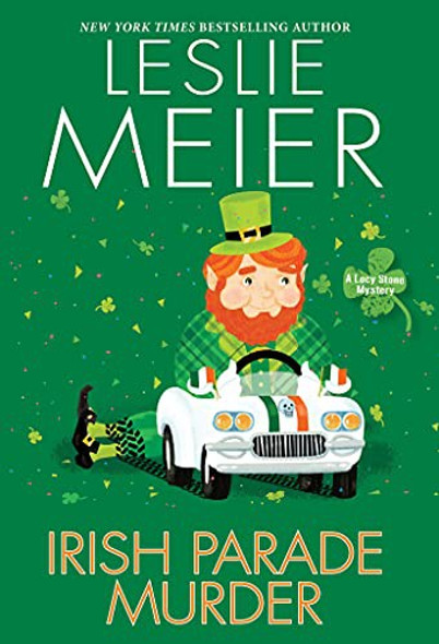 Irish Parade Murder (A Lucy Stone Mystery) front cover by Leslie Meier, ISBN: 1496710401