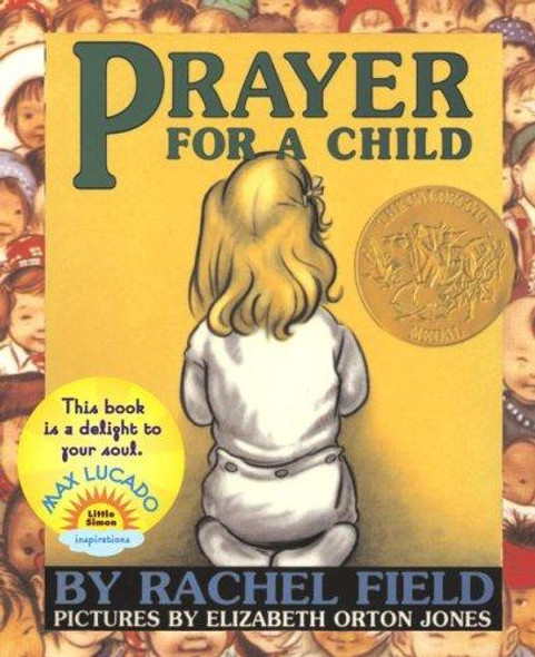 Prayer for a Child (Board Book) front cover by Rachel Field, Elizabeth Orton Jones, ISBN: 0689878869