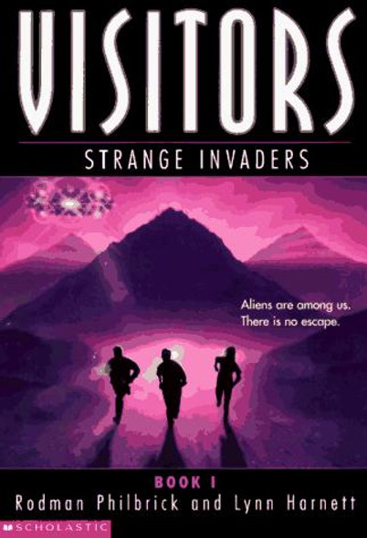 Strange Invaders (Visitors, Book I) front cover by W. R. Philbrick,Lynn Harnett, ISBN: 0590972138