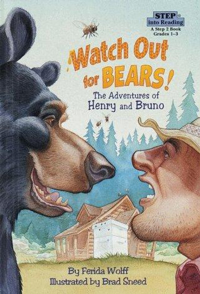 Watch Out for Bears! (Step into Reading, Step 2, paper) front cover by Ferida Wolff, ISBN: 067988761X