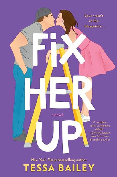 Fix Her Up front cover by Tessa Bailey, ISBN: 0062872834