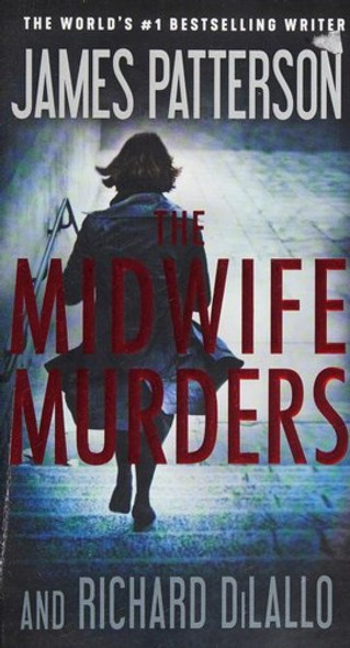 The Midwife Murders front cover by James Patterson, Richard DiLallo, ISBN: 1538703688