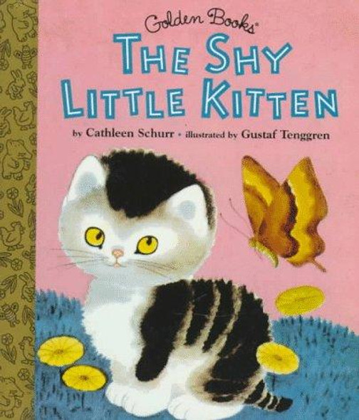 The Shy Little Kitten (Little Golden Storybook) front cover by Cathleen Schurr, ISBN: 0307160394