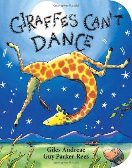 Giraffes Can't Dance front cover by Giles Andreae, Guy Parker-Rees, ISBN: 0545392551