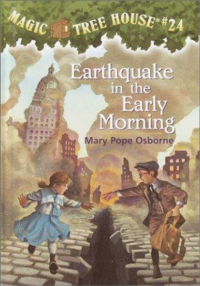 Earthquake In the Early Morning 24 Magic Tree House front cover by Mary Pope Osborne, ISBN: 067989070X