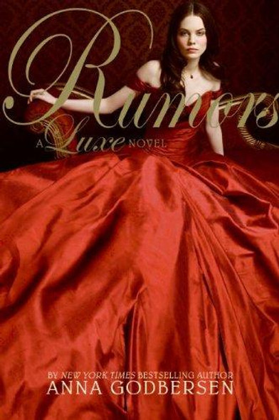 Rumors 2 Luxe front cover by Anna Godbersen, ISBN: 0061345717