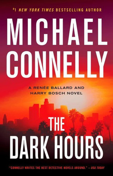 The Dark Hours 4 Renée Ballard and Harry Bosch front cover by Michael Connelly, ISBN: 0316485640