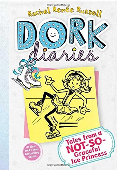 Tales From a Not-So-Graceful Ice Princess 4 Dork Diaries front cover by Rachel Renee Russell, ISBN: 1442411929