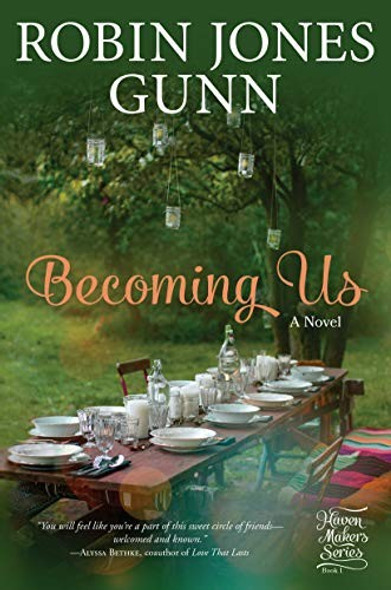 Becoming Us 1 Haven Makers front cover by Robin Jones Gunn, ISBN: 073529075X