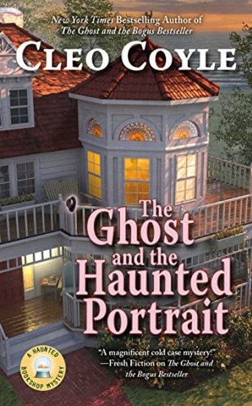 The Ghost and the Haunted Portrait (Haunted Bookshop Mystery) front cover by Cleo Coyle, ISBN: 0425251861