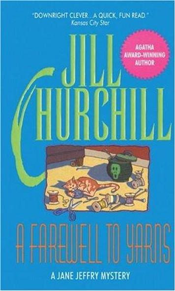 A Farewell to Yarns (Jane Jeffry Mysteries, No. 2) front cover by Jill Churchill, ISBN: 0380763990