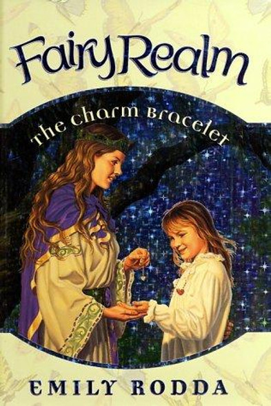 The Charm Bracelet 1 Fairy Realm front cover by Emily Rodda, ISBN: 0060095830