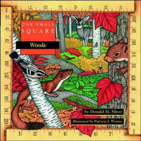 One Small Square: Woods front cover by Donald Silver,Patricia Wynne, ISBN: 0070579334