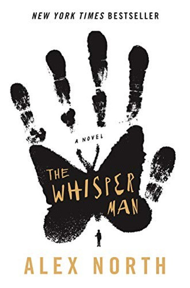 The Whisper Man: A Novel front cover by Alex North, ISBN: 1250318009