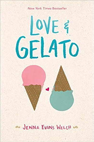 Love & Gelato front cover by Jenna Evans Welch, ISBN: 1481432559