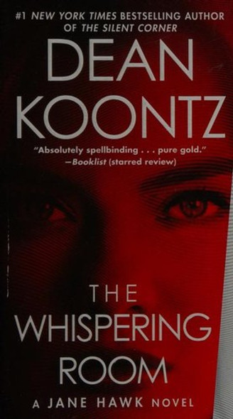 The Whispering Room 2 Jane Hawk front cover by Dean Koontz, ISBN: 0345546822