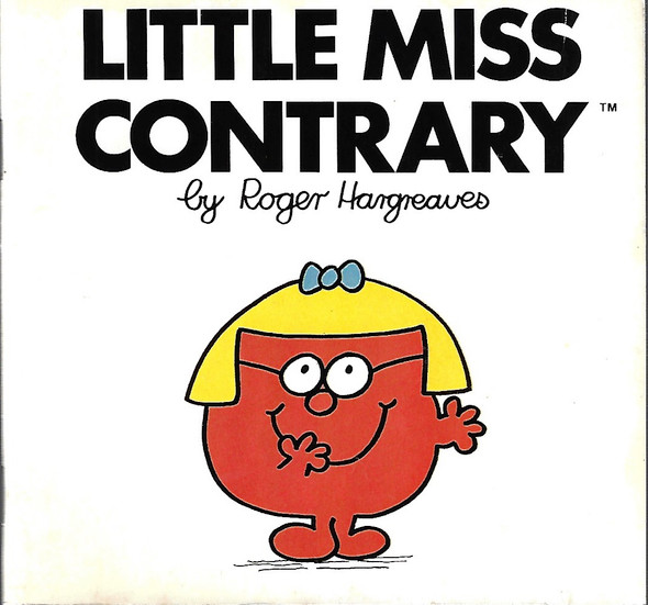 Little Miss Contrary (Mr. Men and Little Miss) front cover by M. C. Hargreaves, ISBN: 0843114800