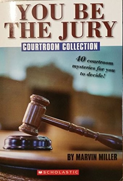 You Be the Jury: Courtroom Collection front cover by Marvin Miller, ISBN: 0439774802
