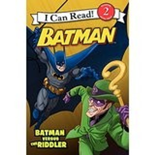 Batman Classic: Batman Versus the Riddler (I Can Read Book 2) front cover by Donald Lemke, ISBN: 0062210084