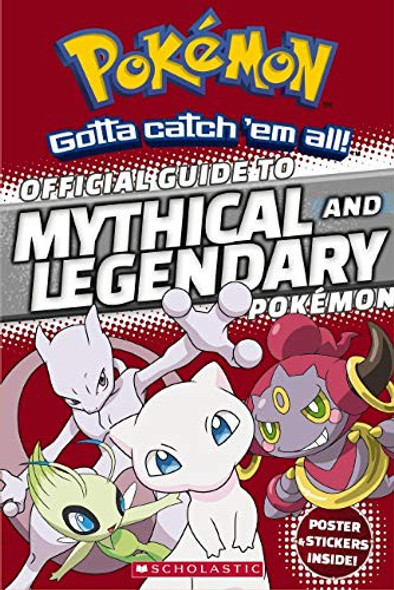 Official Guide to Legendary and Mythical Pokemon front cover by Simcha Whitehill, ISBN: 1338112910
