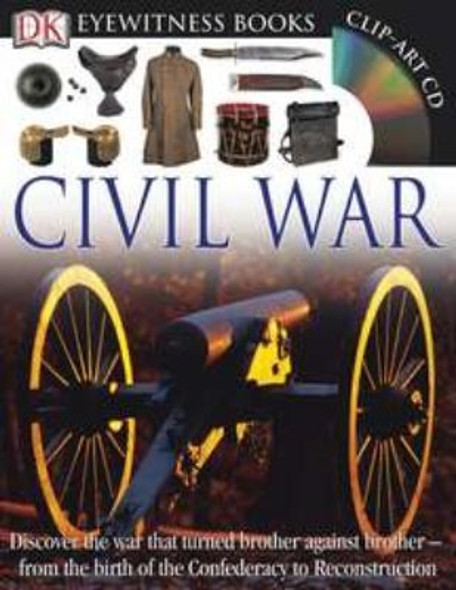 Civil War (DK Eyewitness Books) front cover by John Stanchak, ISBN: 0756672678