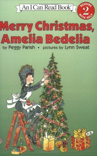 Merry Christmas, Amelia Bedelia front cover by Peggy Parish, ISBN: 0060099453