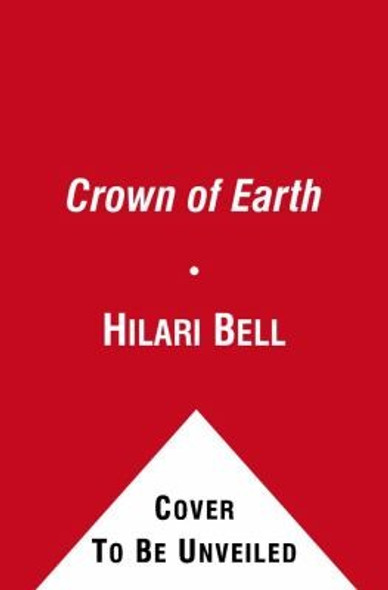 The Crown of Earth 3 Shield, Sword, and Crown front cover by Hilari Bell, ISBN: 1416905995