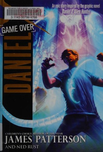 Game Over 4 Daniel X front cover by James Patterson, ISBN: 0316101702