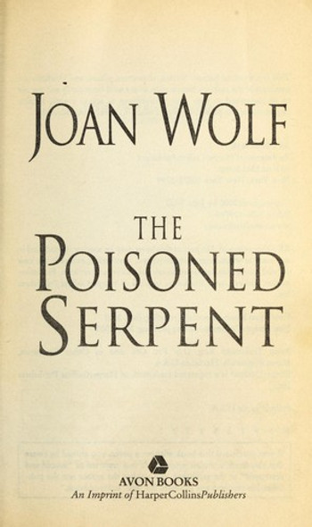 The Poisoned Serpent front cover by Joan Wolf, ISBN: 0061097462