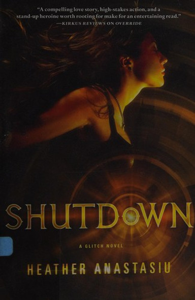 Shutdown 3 Glitch front cover by Heather Anastasiu, ISBN: 1250003016