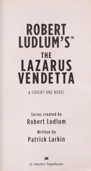 The Lazarus Vendetta (Covert-One) front cover by Robert Ludlum, Patrick Larkin, ISBN: 1250003288