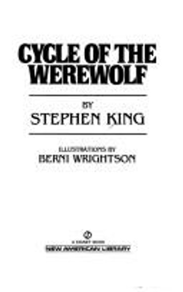 Cycle of the Werewolf front cover by Stephen King, Berni Wrightson, ISBN: 0451821114
