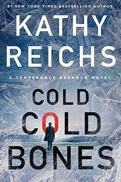 Cold, Cold Bones 21 Temperance Brennan front cover by Kathy Reichs, ISBN: 1982190027