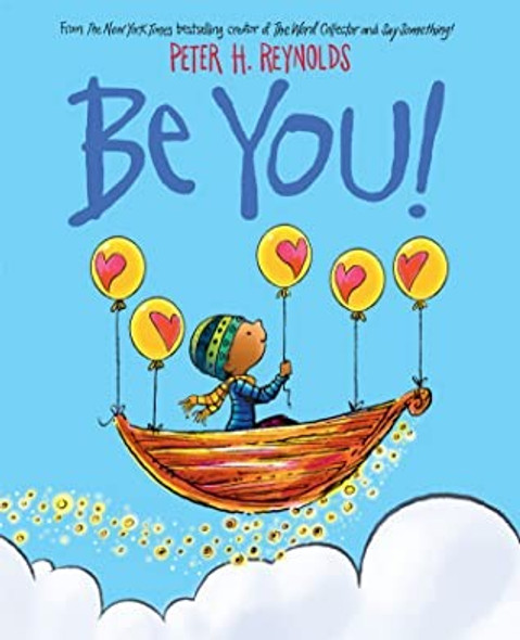 Be You! front cover by Peter H. Reynolds, ISBN: 1338572318
