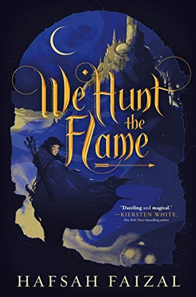 We Hunt the Flame 1 Sands of Arawiya front cover by Hafsah Faizal, ISBN: 125025079X