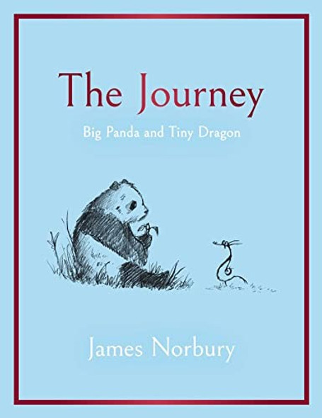 The Journey: Big Panda and Tiny Dragon front cover by James Norbury, ISBN: 1647229731