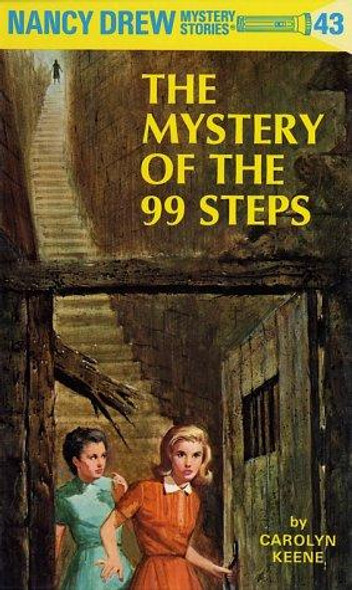 The Mystery of the 99 Steps 43 Nancy Drew front cover by Carolyn G. Keene, ISBN: 0448095432