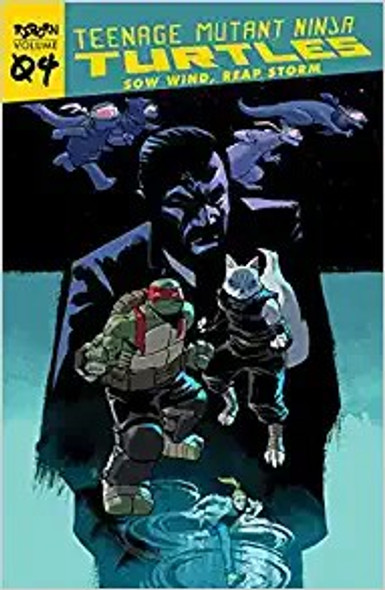Teenage Mutant Ninja Turtles: Reborn, Vol. 4 - Sow Wind, Reap Storm (TMNT Reborn) front cover by Sophie Campbell, ISBN: 1684058805