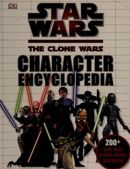 Star Wars: The Clone Wars Character Encyclopedia front cover by DK Publishing, ISBN: 0756663083