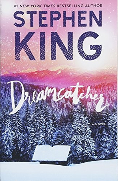 Dreamcatcher front cover by Stephen King, ISBN: 1501192221