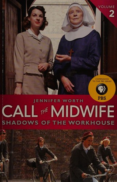 Call the Midwife: Shadows of the Workhouse front cover by Jennifer Worth, ISBN: 0062270044