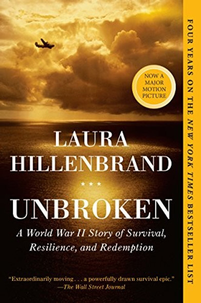 Unbroken: a World War II Story of Survival, Resilience, and Redemption front cover by Laura Hillenbrand, ISBN: 0812974492