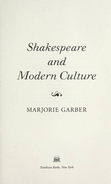 Shakespeare and Modern Culture front cover by Marjorie Garber, ISBN: 0307377679