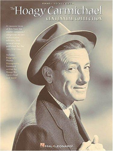 The Hoagy Carmichael Centennial Collection front cover by Hoagy Carmichael, ISBN: 0793586607