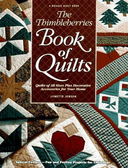 The Thimbleberries Book of Quilts: Quilts of All Sizes Plus Decorative Accessories for Your Home front cover by Lynette Jensen, ISBN: 0875969631