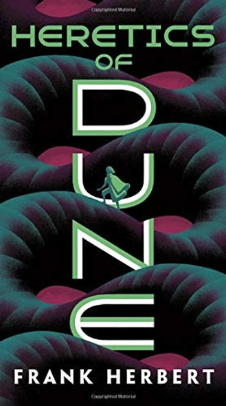 Heretics of Dune 5 Dune Chronicles front cover by Frank Herbert, ISBN: 0593098269