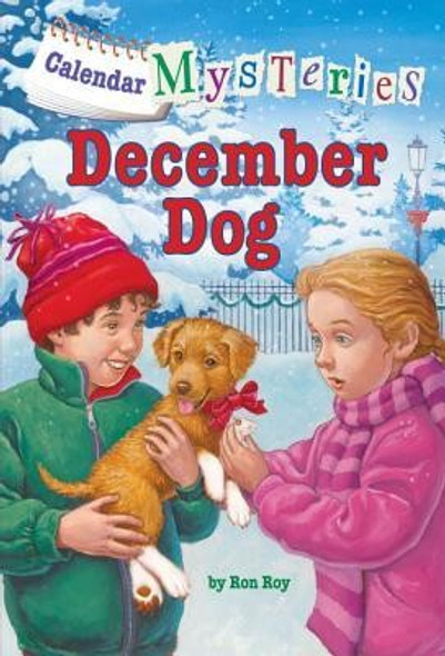 December Dog 12 Calendar Mysteries front cover by Ron Roy, ISBN: 0545812135